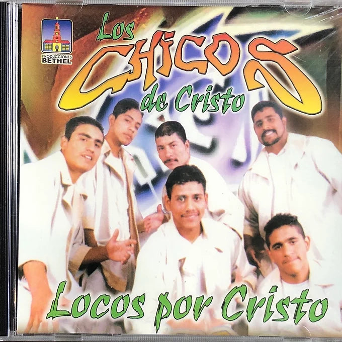 Locos por Cristo | Los Chicos de Cristo