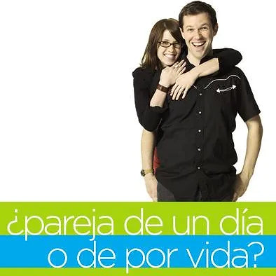 Pareja de un dia o de por vida?