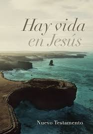 Nuevo Testamento, Hay vida en Jesus, RVR 1960