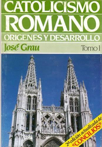 Catolicismo Romano Tomo 1