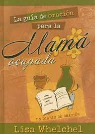 Guia de oracion para la mama ocupada