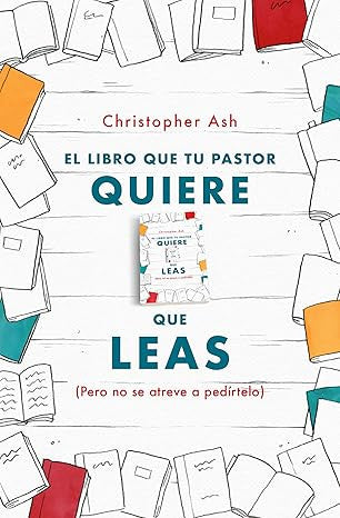 Libro que tu pastor quiere que leas