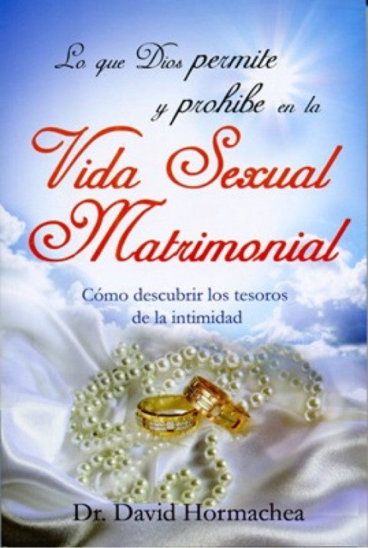 Lo que Dios permite y prohibe en la Vida Sexual Matrimonial (Bolsillo)