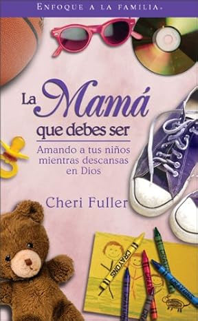 Mama que debes ser