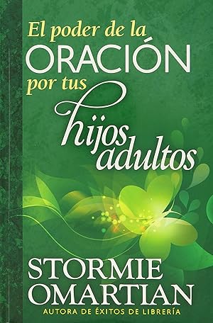 Poder de la oracion por tus hijos adultos.
