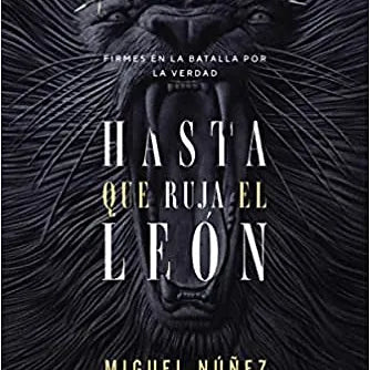 Hasta que ruja el Leon