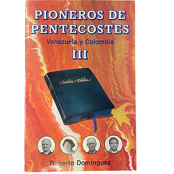 Pioneros de pentecostes III