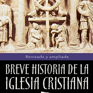 Breve historia de la Iglesia Cristiana
