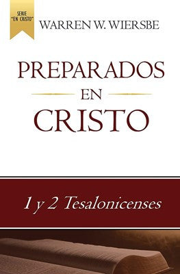 Preparados En Cristo, 1 y 2 Tesalonicenses