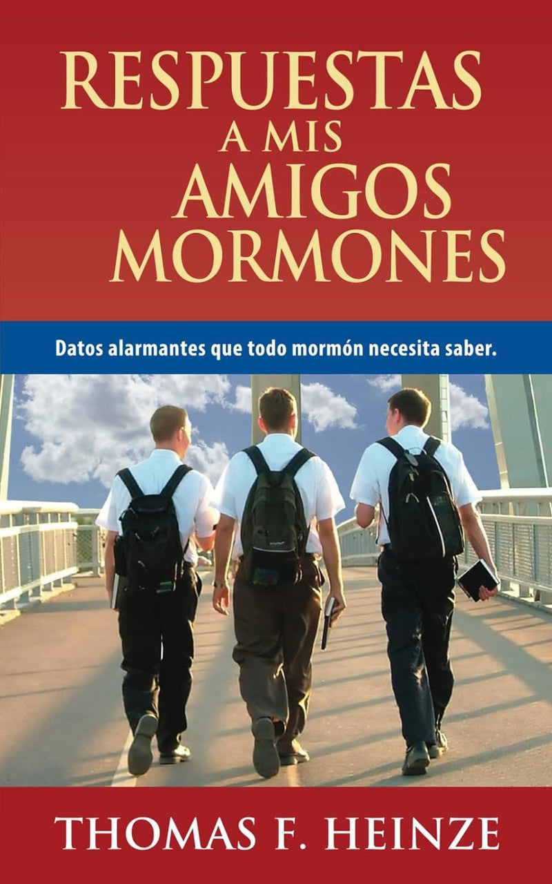 Respuestas a mis amigos mormones