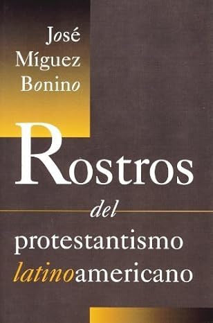 Rostros del Protestantismo latinoamericano