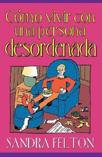 Como vivir con una persona desordenada