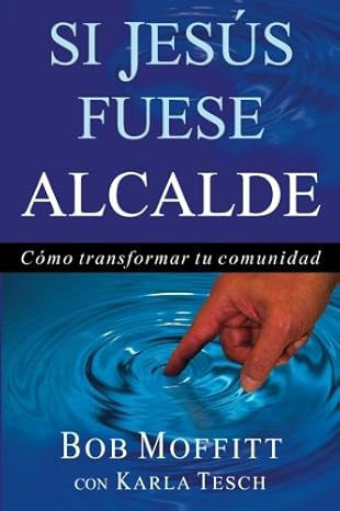 Si Jesus fuese alcalde