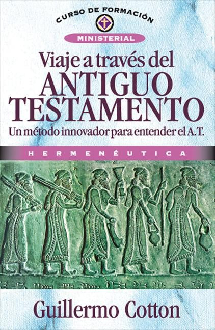 Viaje a traves del Antiguo Testamento